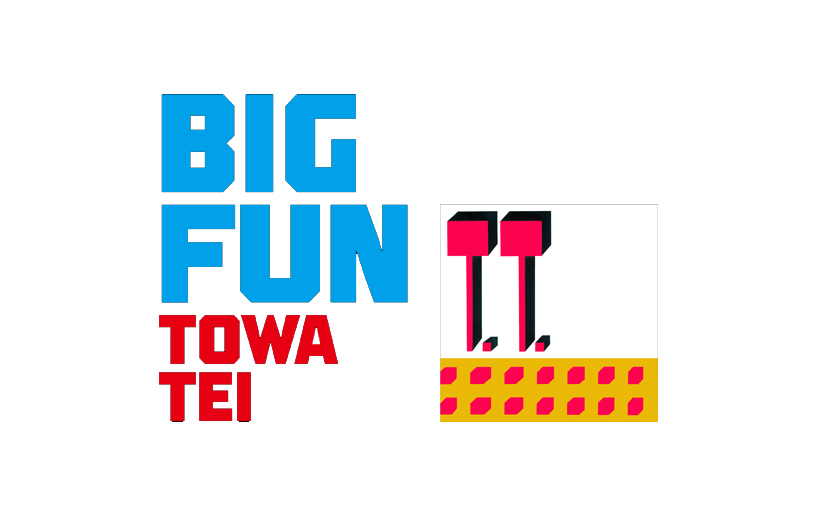BIG FUN / TEI TOWA