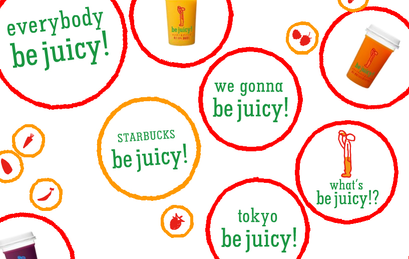 be juicy!